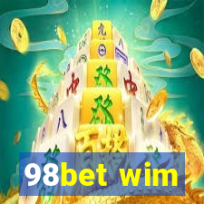 98bet wim